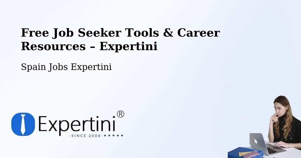 Free Job Seeker Tools & Career Resources – Benirredrà - Benirredrà, Spain Jobs Expertini
