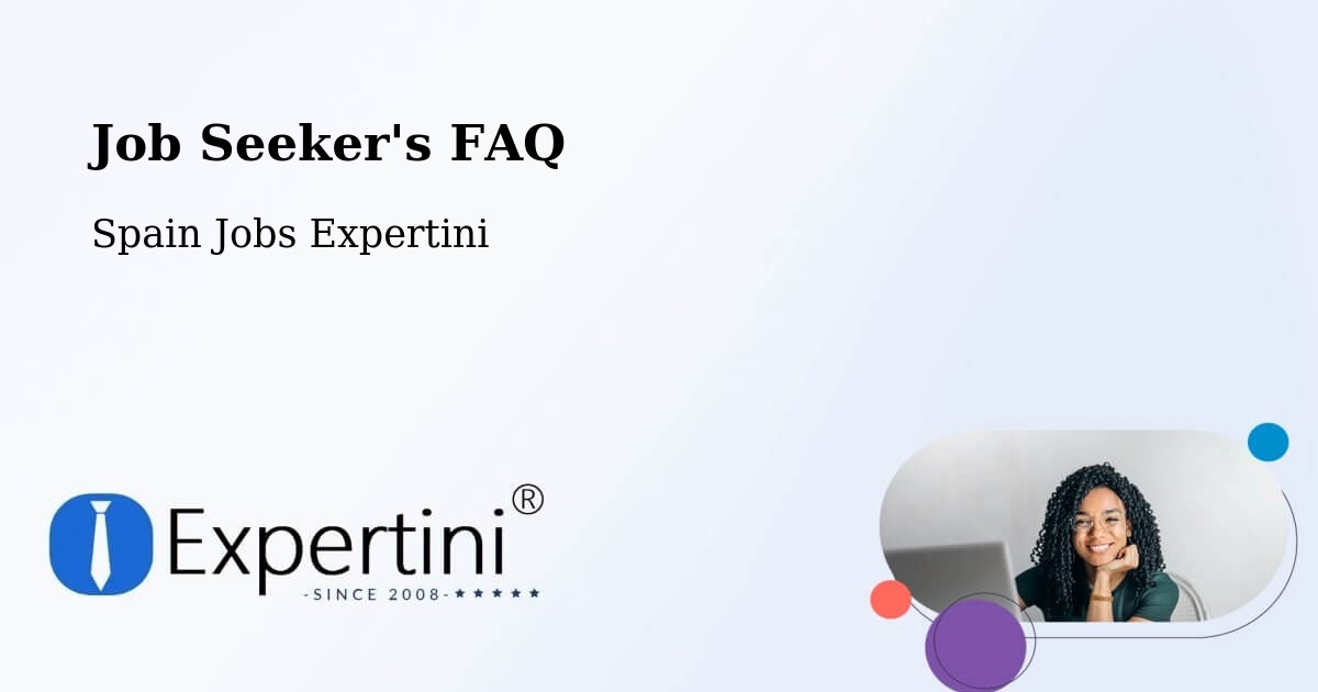 Job Seeker FAQ – Benirredrà - Spain Jobs Expertini